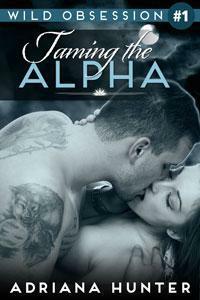 Taming the Alpha by Adriana Hunter