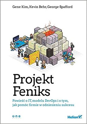 Projekt Feniks by George Spafford, Gene Kim, Kevin Behr