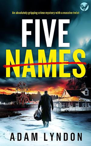 Five Names by Adam Lyndon