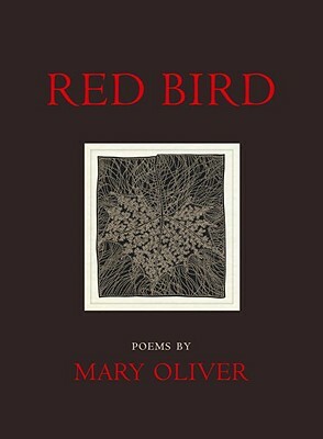 Red Bird by Mary Oliver