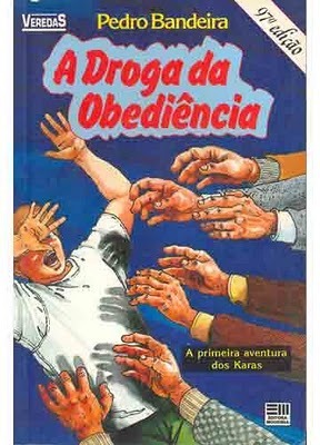 A Droga da Obediência by Pedro Bandeira