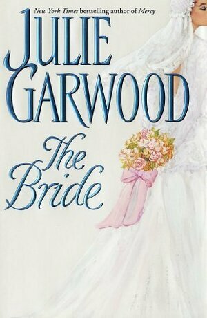 The Bride by Julie Garwood