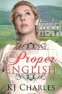 Proper English by KJ Charles