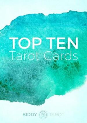 Top Ten Tarot Cards by Brigit Esselmont