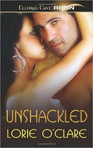 Unshackled by Lorie O'Clare