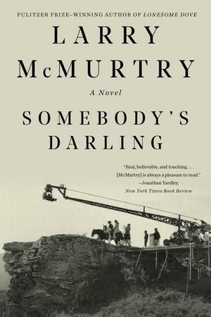 Somebody's Darling by Larry McMurtry