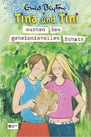 Tina und Tini, Band 01: Tina und Tini suchen den geheimnisvollen Schatz by Enid Blyton