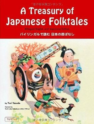 A Treasury of Japanese Folktales by Yumi Yamaguchi, Eiichi Mitsui, Yoshinobu Sakakura, Yuri Yasuda, Yumi Matsunari