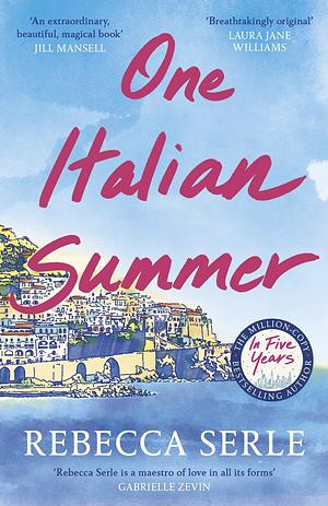 One Italian Summer: A Novel by Rebecca Serle