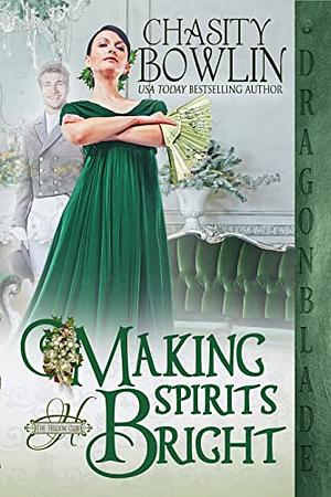 Making Spirits Bright by Chasity Bowlin