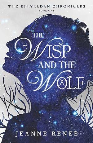 The Wisp and the Wolf by Jeanne Renee