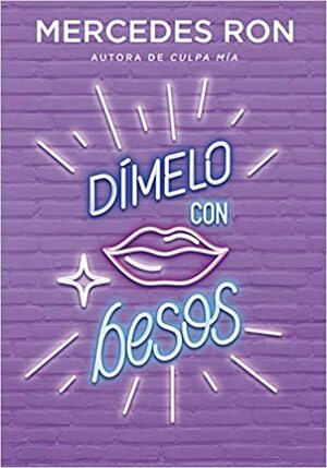 Dímelo con besos by Mercedes Ron