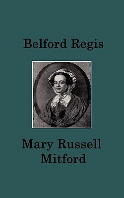 Belford Regis by Mary Russell Mitford