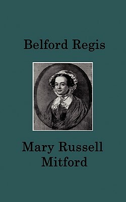 Belford Regis by Mary Russell Mitford