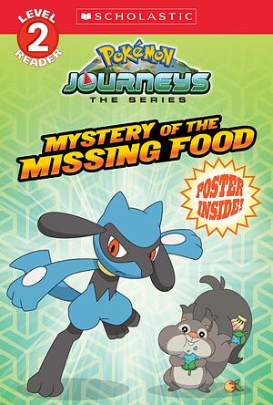 Mystery of the Missing Food by SCHOLASTIC.