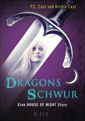 Dragons Schwur: Eine House of Night Story by Kristin Cast, P.C. Cast