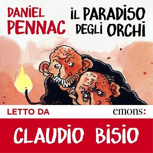 Il paradiso degli orchi by Daniel Pennac