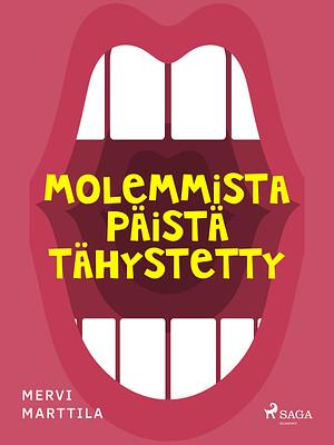 Molemmista päistä tähystetty by Mervi Marttila