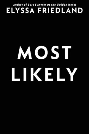 Most Likely by Elyssa Friedland