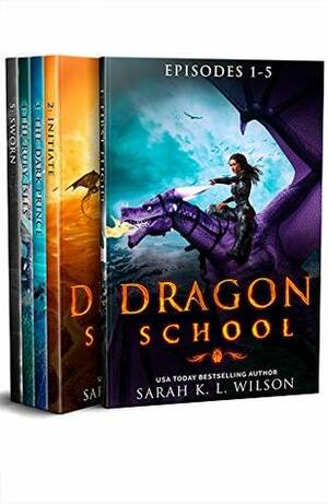 Dragon School Omnibus Book 1 by Sarah K.L. Wilson