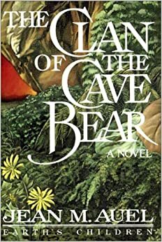 The Clan of the Cave Bear, Part 1 of 2 by Jean M. Auel