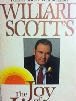 The Joy of Living by Willard Scott