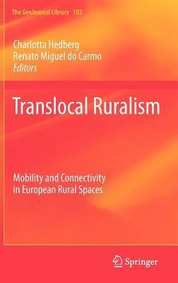 Translocal Ruralism: Mobility and Connectivity in European Rural Spaces by 