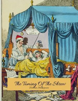 The Taming Of The Shrew: The Best Story for Readers (Annotated) By William Shakespeare. by William Shakespeare