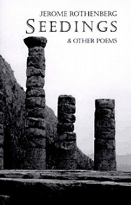 Seedings and Other Poems by Jerome Rothenberg