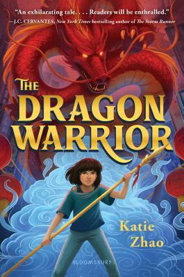 The Dragon Warrior by Katie Zhao