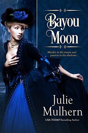 Bayou Moon by Julie Mulhern
