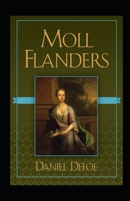 Moll Flanders Annotated by Daniel Defoe