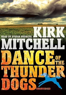 Dance of the Thunder Dogs by Kirk Mitchell