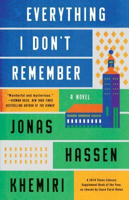 Everything I Don't Remember by Jonas Hassen Khemiri