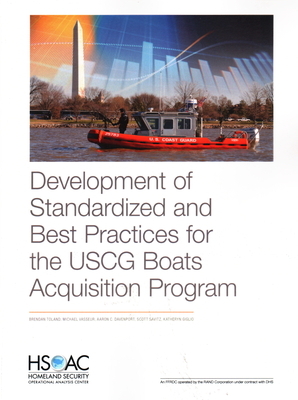 Development of Standardized and Best Practices for the USCG Boats Acquisition Program by Michael Vasseur, Aaron C. Davenport, Brendan Toland