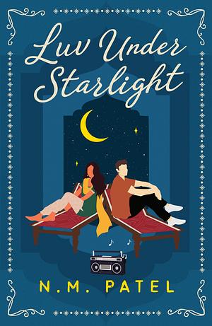 Luv Under Starlight by N.M. Patel