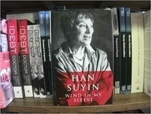 Wind in my Sleeve by Han Suyin