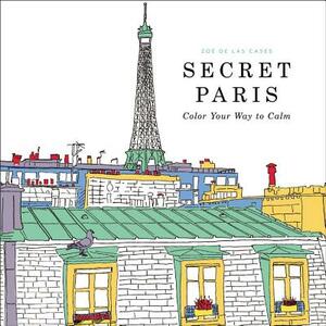 Secret Paris: Color Your Way to Calm by 