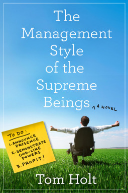 The Management Style of the Supreme Beings by Tom Holt