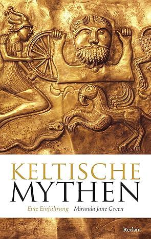 Keltische Mythen by Miranda Aldhouse-Green, Miranda Jane Green