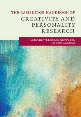 The Cambridge Handbook of Creativity and Personality Research by 