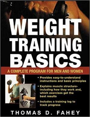 Weight Training Basics by Thomas D. Fahey