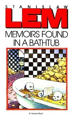 Memoirs Found in a Bathtub by Stanisław Lem