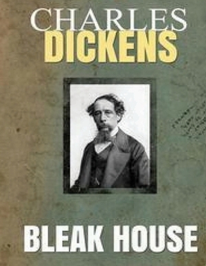 Bleak House (Annotated) by Charles Dickens