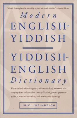 Modern English-Yiddish Dictionary by Uriel Weinreich