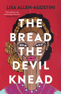 The Bread the Devil Knead by Lisa Allen-Agostini