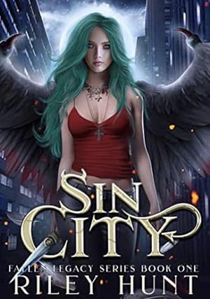 Sin City by Riley Hunt, Trish Beninato