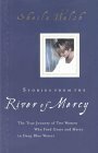 Stories from the River of Mercy: The True Journey of Two Women Who Find Grace and Mercy in Deep Blue Waters by Sheila Walsh Miller