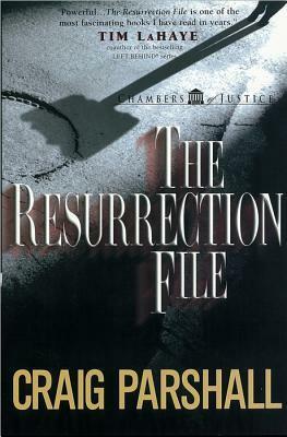 The Resurrection File by Craig Parshall