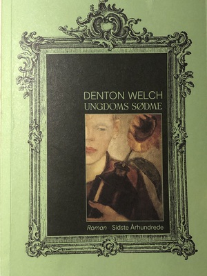Ungdoms sødme by Jeremy Reed, Denton Welch